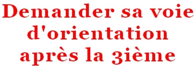 Demander sa voie d'orientation après la 3ième